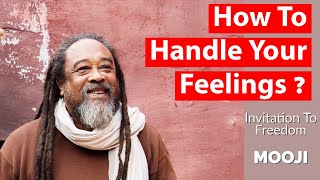 Mooji  How to Handle Your Feelings Leave Everything  Advance Invitation to Freedom [upl. by Fiske]