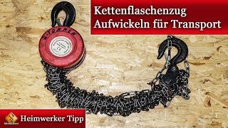 Flaschenzug  Kettenflaschenzug richtig wegräumen und lagern so geht’s [upl. by Diannne]