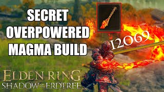 SECRET OVERPOWERED STRENGTH MAGMA BUILD in ELDEN RING  MAGMA BLADE BUILD DLC [upl. by Garlanda578]