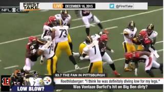 ESPN First Take  Was Vontaze Burficts Hit on Ben Roethlisberger Dirty 2015 [upl. by Amle607]