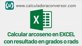 Arcoseno en EXCEL con resultado en grados o en radianes [upl. by Yrffej]