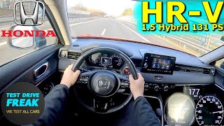 2023 Honda HRV 15 eHEV Hybrid 131 PS TOP SPEED AUTOBAHN DRIVE POV [upl. by Attenor]