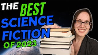 The Top 10 Sci Fi Books I Read in 2023 Backlist Edition [upl. by Enneles]