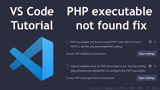 VS Code How to fix PHP executable not found error 2020  How to fix no PHP executable set [upl. by Allenaj]