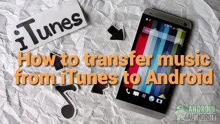 How to transfer music from iTunes to Android [upl. by Nidya975]