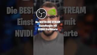 BESTE Stream Einstellungen für OBS Studio mit NVIDIA [upl. by Brozak613]