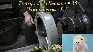 Trabajo De La Semana 35  Porta sierras P1 [upl. by Aileahcim]