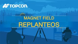 WEBINAR TOPCON  MAGNET FIELD MÓDULO DE REPLANTEOS [upl. by Naor]