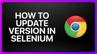 How To Update Chromedriver Version In Selenium Tutorial [upl. by Inaniel]