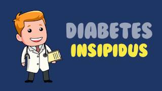 Diabetes Insipidus information [upl. by Youngran]