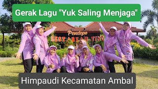 Gerak Lagu quotYuk Saling Menjagaquot huthimpaudi 19 pphimpaudi [upl. by Acinomed]