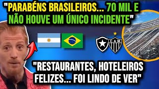 IMPRENSA ARGENTINA SE RENDEU À TORCIDA BRASILEIRA APÓS FINAL DA LIBERTADORES ENTRE BOTAFOGO E GALO [upl. by Eyaf]