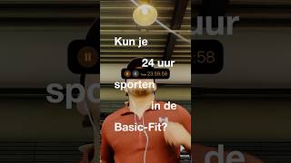 24 uur SPORTEN in BasicFit basicfit sporten [upl. by Ahens517]