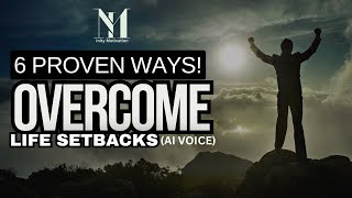 6 Boss Tips to Overcome Setbacks and Achieve Your Goals AI Narrator success [upl. by Ashford]