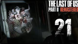 The Last of Us Part II Remastered ep 21 un nouvelle infecter mutant [upl. by Okramed215]