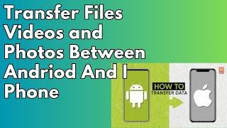 Transfer Files from Android to iPhone Without Computer  Transfer Data From iPhone to Android [upl. by Ulick]