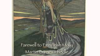 Farewell to Erin  Irish Molly  Martin Byrnes [upl. by Rossie]