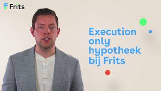 Frits legt uit wat is een execution only hypotheek [upl. by Nico295]