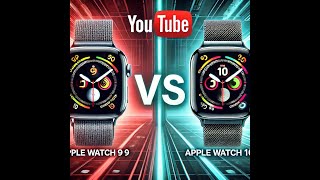 Apple Watch series 9 vs 10 [upl. by Bennion]