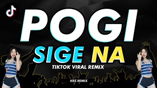 POGI SIGE NA  KRZ REMIX [upl. by Wulfe]