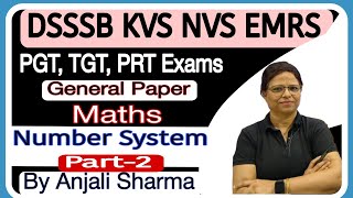 Number System  PGT TGT PRT Exams  DSSSB KVS NVS EMRS AWES  BY ANJALI SHARMA dsssb kvstgtpgt [upl. by Inalaek]