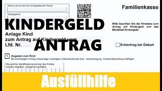 Kindergeld Antrag ausfüllen  Antrag auf Kindergeld Tutorial  Ausfüllhilfe  KINDERGELD [upl. by Ambrosine]