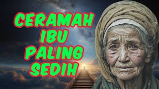 CERAMAH IBU PALING SEDIH😭😭😭 [upl. by Yehus]