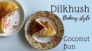 Dilkhush  Dilpasand  Bakery Style Dilkhush  Coconut Bun [upl. by Rinna]