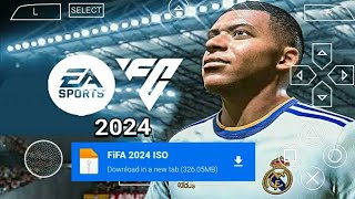 FIFA 2024 PPSSPP Android Offline 4K Camera  EA FC 24 PPSSPP HD Graphics Updated Transfer 202324 [upl. by Adraynek481]