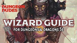 Wizard Guide  Classes in Dungeons and Dragons 5e [upl. by Ayekal]