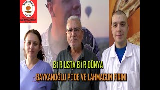 BAYKANOĞLU PİDE VE LAHMACUN FIRINI [upl. by Riley125]