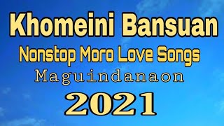 Khomeini Bansuan  Moro Songs  Nonstop Maguindanaon 2021 [upl. by Nema602]