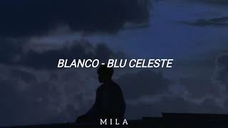 Blanco  Blu Celeste  SubEspañol [upl. by Yreved335]