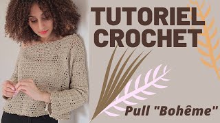 TUTORIEL PULL AU CROCHET  Pull Bohème  Crelya Handmade [upl. by Artied]