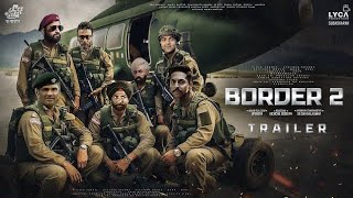 BORDER 2  First Look Trailer  Sunny Deol  Suniel Shetty  Amitabh  Vicky Kaushal  Ajay D Bobby [upl. by Nitin]