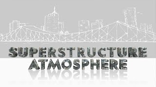 National Geographic Atmosphere SuperStructure [upl. by Laurens]