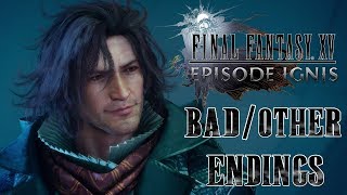 Final Fantasy XV  Episode Ignis AlternateBad Endings Japanese VoiceEng SubNo HUD [upl. by Albertina]