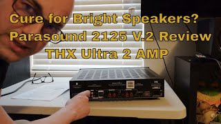 Parasound New Classic 2125 V2 THX Ultra 2 Amplifier Review  150 Watts  Home Theater Audio [upl. by Markiv213]