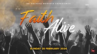 Faith Alive  AG Kolkata  1100am IST [upl. by Bartholomew374]