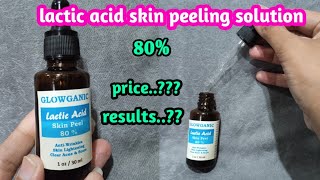 Glowganic lactic acid skin peeling solution review for beginners 80 [upl. by Gregorio]