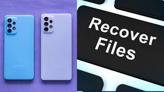 Samsung A52 Recovery Deleted files  Samsung Restore Deleted files photos videos  NN  NASAR NATURE [upl. by Sirap]