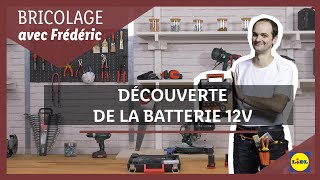 Bricolage 🛠️  Découverte des batteries 12 V avec Frédéric  Lidl France [upl. by Humfrey]