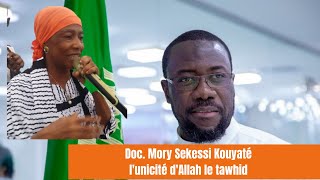 lunicité dAllah le tawhid Doc Mory Sekessi Kouyaté [upl. by Teage138]