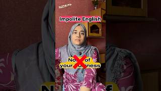 Impolite vs Polite English  Learn English Online  trendingshorts viralshorts [upl. by Truelove]