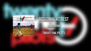 twenty one pilots  Regional at Best  Anathema [upl. by Enneira]