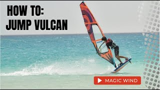 HOW TO Jump Vulcan Air Jibe on windsurf Windsurf tutorial [upl. by Charline]