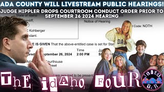 UPCOMING HEARING 92624 Judge Hippler will LIVESTREAM Hearings  Courtroom Conduct Order idaho [upl. by Anela109]