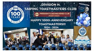 DIV H TAIPING TOASTMASTERS CLUB 2024 100yr Toastmasters International Celebration [upl. by Marabel669]