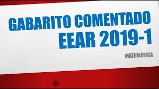 EEAR 2019  GABARITO COMENTADO TODAS AS QUESTÕES DE MATEMÁTICA [upl. by Heeley427]