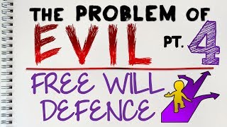 Problem of Evil 4 of 4 Free Will Defence  by MrMcMillanREvis [upl. by Avi930]